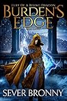 Burden's Edge (Fury of a Rising Dragon, #1)