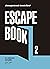 Escape book 2: La amenaza i...