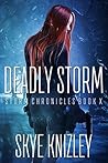 Deadly Storm (Storm Chronicles #10)