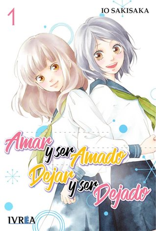 Amar y ser amado. Dejar y ser dejado 1 (Amar y ser amado. Dejar y ser dejado)