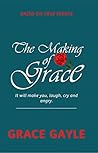 The Making of Grace: Faith in a Journey of Laughing, crying and Anger