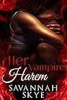 Her Vampire Harem by Savannah Skye