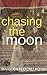Chasing the Moon