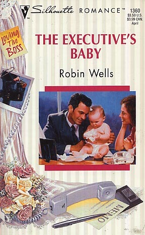 The Executive's Baby (Silhouette Romance, #1360)