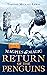 Return of the Penguins: Vol...