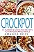 Crockpot: 51 Yummy & Addict...