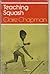 Teaching squash by Claire Chapman