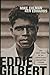 Eddie Gilbert: The True Story of an Aboriginal Cricketing Legend