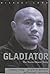 Gladiator - The Norm Hewitt...