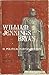 William Jennings Bryan, Vol. III: Political Puritan, 1915-1925
