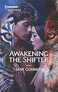 Awakening the Shifter