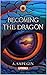Becoming the Dragon (The Dr...