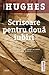 Scrisoare pentru două iubiri by Kathryn Hughes