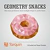 Geometry Snacks. Bit size problems and multiple ways to solve them Geometry Snacks. Bit size problems and multiple ways to solve them
