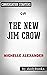 The New Jim Crow by Michell...