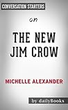 The New Jim Crow ...
