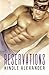 Reservations (Reservations, #1)