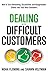 Dealing with Difficult Cust...