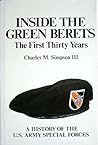 Inside the Green Berets: the First Thirty Years Inside the Green Berets: the First Thirty Years