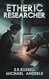 Etheric Researcher (Etheric Adventures: Anne and Jinx, #2)