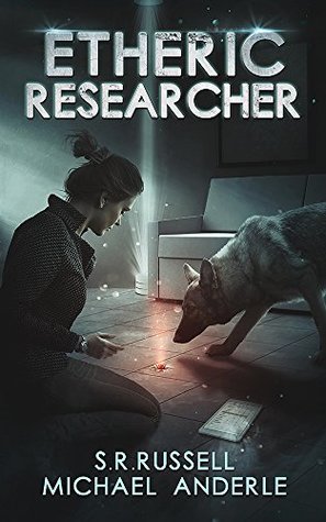 Etheric Researcher (Etheric Adventures: Anne and Jinx, #2)