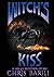 Witch's Kiss: A Hell's Butc...