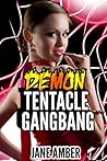 Demon Tentacle Gangbang