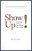 Show Up