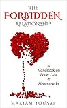 The Forbidden Relationship: A Handbook on Love, Lust & Heartbreaks