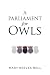 A Parliament for Owls