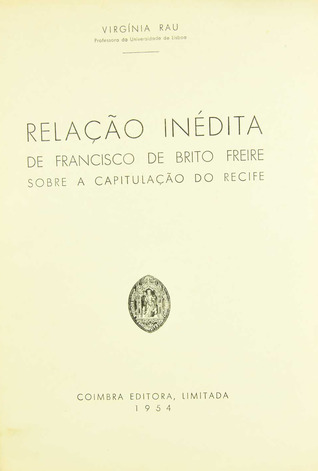 Relação inédita de Francisco de Brito Freire sobre a capitulação do Recife