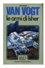Le armi di Isher GSF Grandi Scrittori di Fantascienza - Anno I n. 3-4