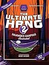 The Ultimate Hang...