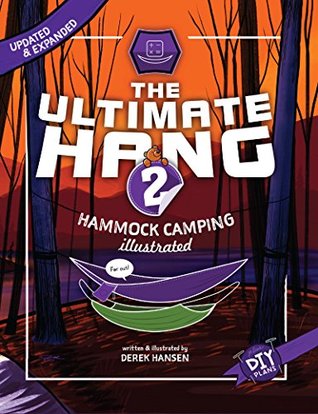 The Ultimate Hang: Hammock Camping Illustrated (Kindle Edition)