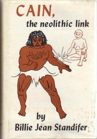 Cain, the neolithic link (Hardcover)