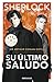 Su último saludo (Sherlock 8) (Spanish Edition)