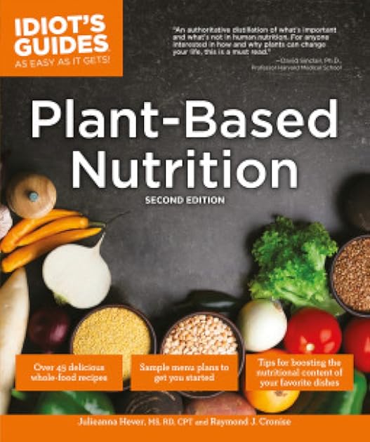 Idiot's Guides: Plant-Based Nutrition