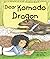 Dear Komodo Dragon