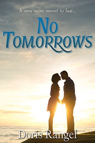 No Tomorrows (When the Music's In You Book 1)