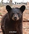 Yodel the Yearling Yodel the Yearling