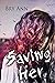 Saving Her (Saving Her #1)