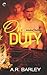 On Duty (Smoke & Bullets, #1)