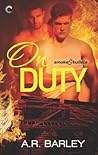 On Duty (Smoke & Bullets, #1)