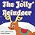 "THE JOLLY REINDEER" by Rachel Beasley