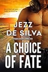 A Choice of Fate by Jezz de Silva