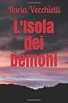 L'Isola dei Demoni by Ilaria Vecchietti