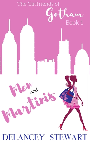 Men and Martinis (Girlfriends of Gotham #1)