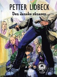 Den danske rånaren (Tre tjejer #3)