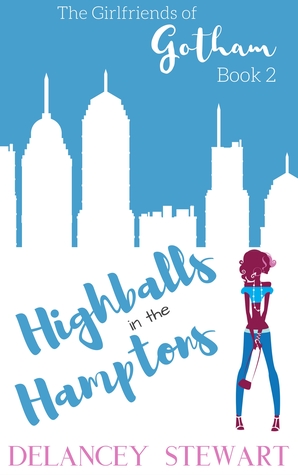 Highballs in the Hamptons (Girlfriends of Gotham #2)