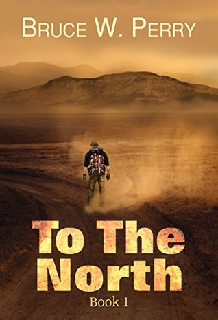 To The North, Book 1 (Kindle Edition)
